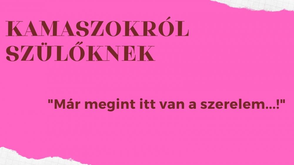 Kamaszokról szülőknek